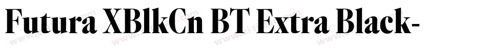 Futura XBlkCn BT Extra Black字体转换
